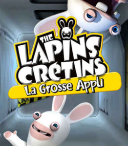 The Lapins Cretin La Grosse Appli